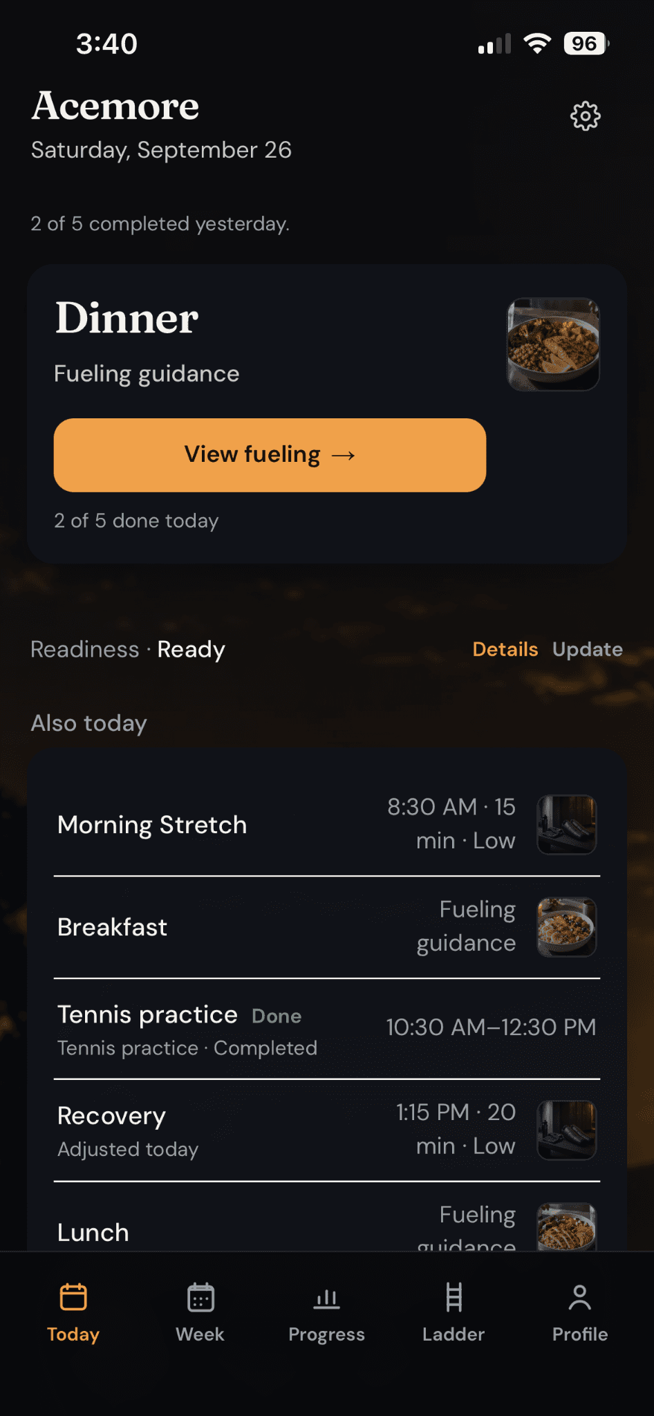 Acemore’s Today screen: fueling guidance for dinner, readiness, and the day’s stretch, meals, tennis practice and recovery
